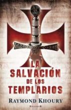 Portada del Libro La Salvacion De Los Templarios