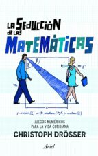 Portada del Libro La Seduccion De Las Matematicas