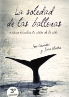 La Soledad De Las Ballenas