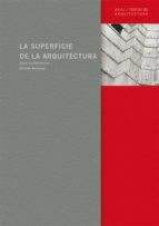 Portada del Libro La Superficie De La Arquitectura