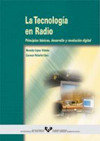 La Tecnologia En Radio, Principios Basicos, Desarrollo Y Revoluci On Digital