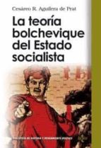 Portada del Libro La Teoria Bolchevique Del Estado Socialista