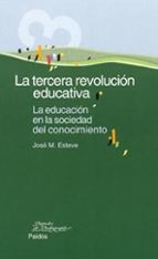 Portada del Libro La Tercera Revolucion Educativa: La Educacion En La Sociedad Del Conocimiento
