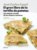 Portada del Libro La Tortilla De Patatas: Las Mejores Recetas De Los Mejores Cocineros