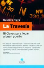 La Travesia: 18 Claves Para Llegar A Buen Puerto