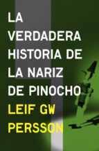 Portada del Libro La Verdadera Historia De La Nariz De Pinocho