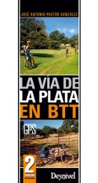 La Via De La Plata En Btt