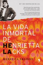 Portada del Libro La Vida Inmortal De Henriquetta Lacks