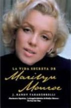 La Vida Secreta De Marilyn Monroe