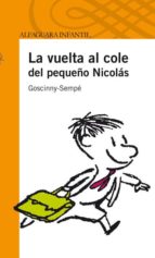 Portada del Libro La Vuelta Al Cole Del Pequeño Nicolas