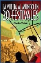Portada del Libro La Vuelta Al Mundo En 20 Festivales