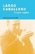 Portada del Libro Largo Caballero: El Lenin Español