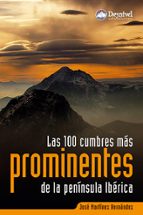 Portada del Libro Las 100 Cumbres Mas Prominentes De La Peninsula Iberica