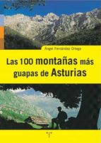 Portada del Libro Las Cien Montañas Mas Guapas De Asturias