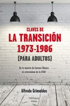 Las Claves De La Transicion 1973-1986