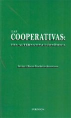 Portada del Libro Las Cooperativas: Una Alternativa Economica