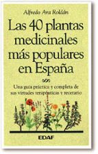 Portada del Libro Las Cuarenta Plantas Medicinales Mas Populares De España