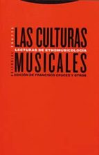 Portada del Libro Las Culturas Musicales: Lecturas De Etnomusicologia