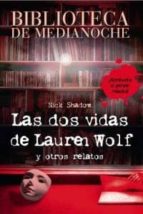 Las Dos Vidas De Lauren Wolf Y Otros Relatos