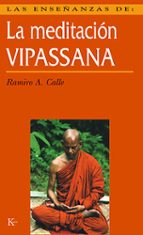 Las Enseñanzas De La Meditacion Vipassana