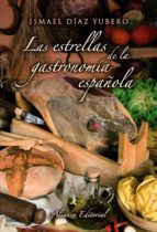 Portada del Libro Las Estrellas De La Gastronomia Española