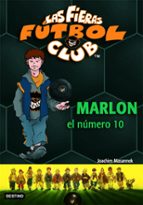 Las Fieras Futbol Club: Marlon El Numero 10