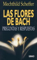 Portada del Libro Las Flores De Bach: Preguntas Y Respuestas