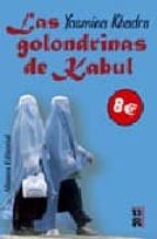 Portada del Libro Las Golondrinas De Kabul