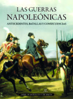 Portada del Libro Las Guerras Napoleonicas: Antecedentes, Batallas Y Consecuencias