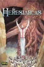 Las Heresiarcas 2: Los Caminos Invisibles