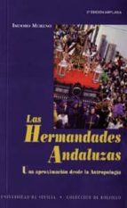 Portada del Libro Las Hermandades Andaluzas: Una Aproximacion Desde La Antropologia