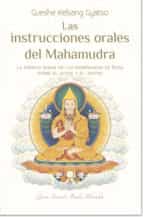Portada del Libro Las Instrucciones Orales De Mahamudra