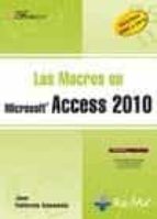 Portada del Libro Las Macros En Microsoft Access 2010: Versiones 2003 A 2010