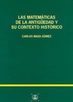 Las Matematicas De La Antigüedad Y Su Contexto Historico
