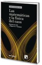 Portada del Libro Las Matematicas Y La Fisica Del Caos