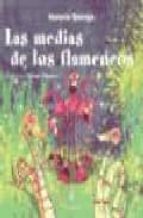 Portada del Libro Las Medias De Los Flamencos