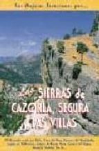 Portada del Libro Las Mejores Excursiones Por Las Sierras De Cazorla, Segura Y Las Villas