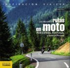 Portada del Libro Las Mejores Rutas En Moto Por España, Portugal Y Todo El Pirineo