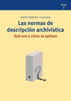 Portada del Libro Las Normas De Descripcion Archivistica.