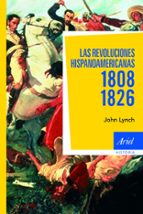 Portada del Libro Las Revoluciones Hispanoamericanas 1808-1826