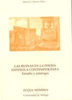 Portada del Libro Las Ruinas En La Poesia Española Contemporanea: Estudio Y Antolog Ia