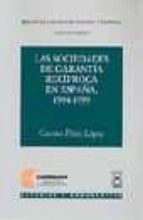 Portada del Libro Las Sociedades De Garantia Reciproca En España, 1994-1999