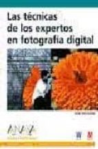 Portada del Libro Las Tecnicas De Los Expertos En Fotografia Digital