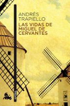 Portada del Libro Las Vidas De Miguel De Cervantes