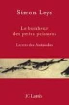Portada del Libro Le Bonheur Des Petits Poissons: Lettres Des Antipodes