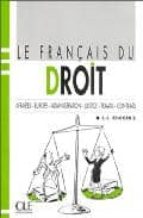 Le Français Du Droit Affaires; Europe; Administration; Justice; T Ravail; Contrats