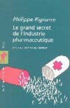 Portada del Libro Le Grand Secret De L Industrie Pharmaceutique