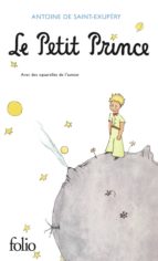 Le Petit Prince: Avec Des Aquarelles De L Auteur