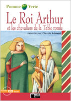 Portada del Libro Le Roi Arthur Et Les Chevaliers De La Table Ronde