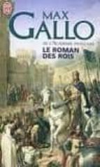 Portada del Libro Le Roman Des Rois: Les Grands Capetiens